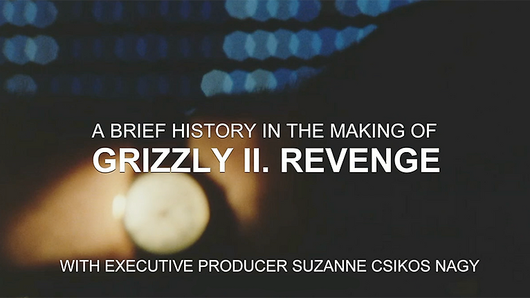 A Brief History in the Making of Grizzly II. Revenge